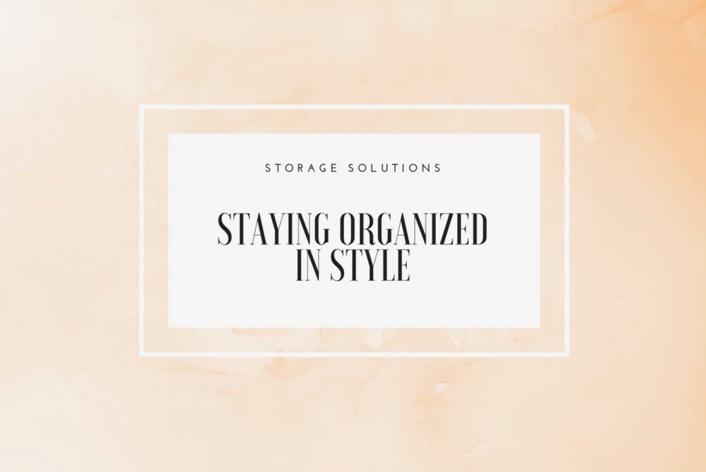 Staying Organized in Style | Back to School Tips